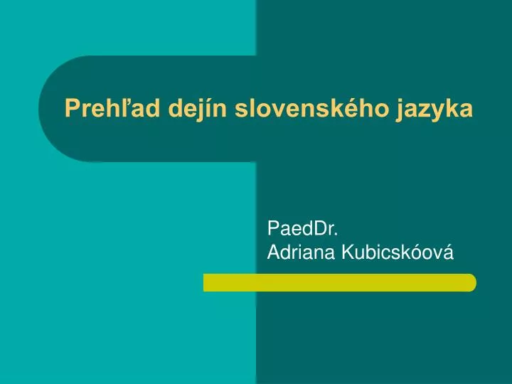 preh ad dej n slovensk ho jazyka