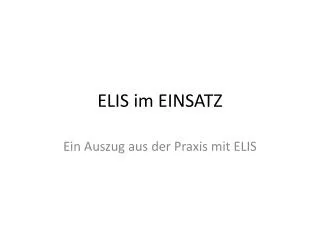 elis im einsatz