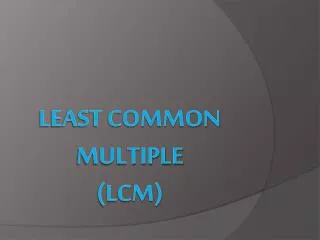 Least Common Multiple (LCM)