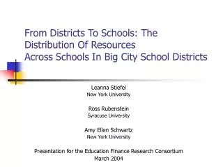 Leanna Stiefel New York University Ross Rubenstein Syracuse University Amy Ellen Schwartz