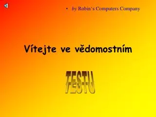 v tejte ve v domostn m