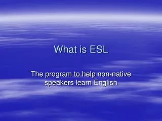 What is ESL