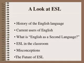 A Look at ESL