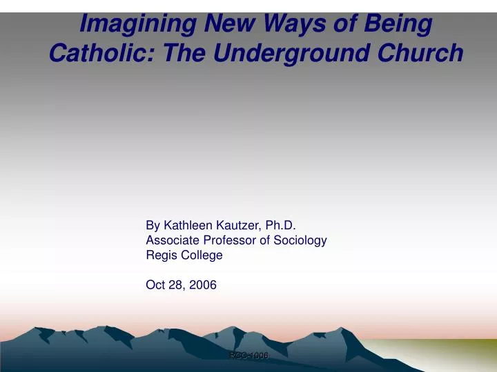 imagining new ways of being catholic the underground church