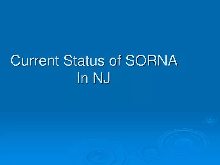current status of sorna in nj