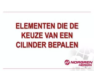 elementen die de keuze van een cilinder bepalen