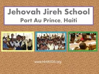 Jehovah Jireh School Port Au Prince, Haiti