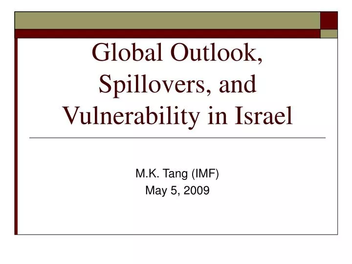 global outlook spillovers and vulnerability in israel