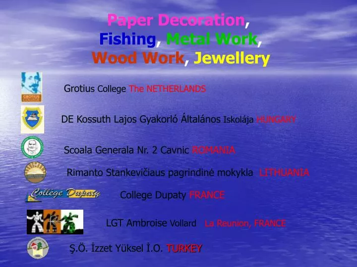 paper decoration fishing metal work wood work jewellery