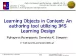 Learning Objects in Context : An authoring tool utilizing IMS Learning Design