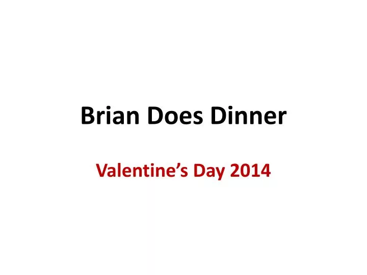 brian does dinner