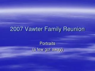 2007 Vawter Family Reunion