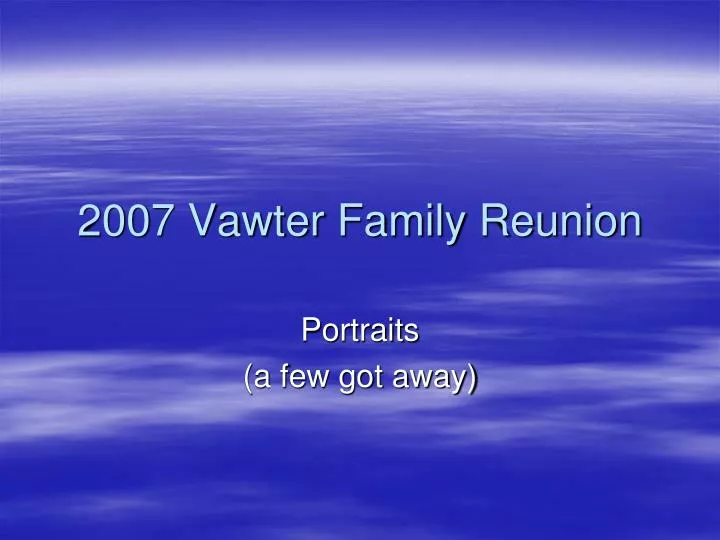 2007 vawter family reunion