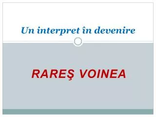 un interpret n devenire