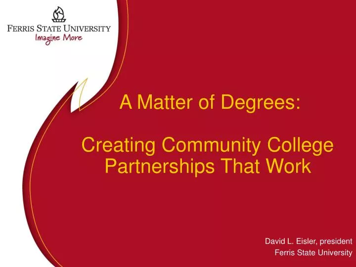 a matter of degrees creating community college partnerships that work