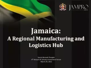 Jamaica: A Regional Manufacturing and Logistics Hub