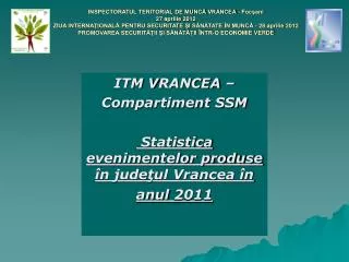 itm v rancea compartiment ssm statistica evenimentelor produse n jude ul vrancea n anul 2011