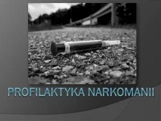 profilaktyka narkomanii