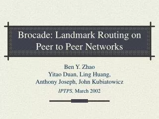 Brocade: Landmark Routing on Peer to Peer Networks