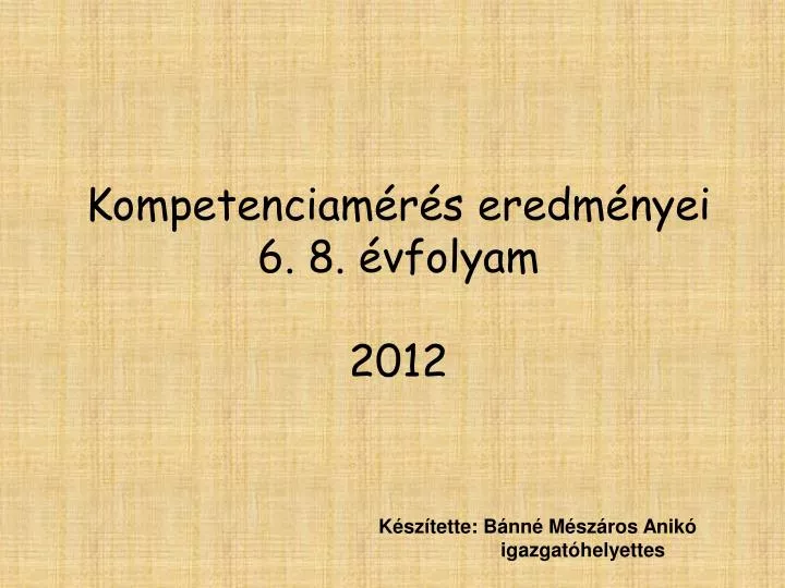 kompetenciam r s eredm nyei 6 8 vfolyam 2012