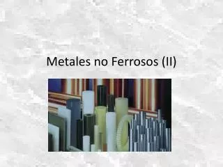 metales no ferrosos ii