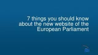 7 things you should know about the new website of the European Parliament