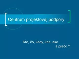 centrum projektovej podpory