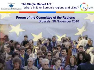 Forum of the Committee of the Regions Brussels, 30 November 2010