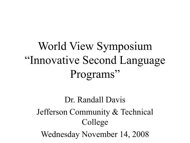 world view symposium innovative second language programs