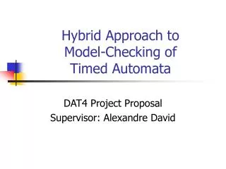 Hybrid Approach to Model-Checking of Timed Automata