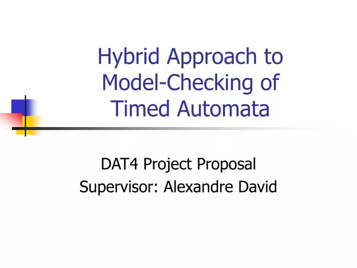 hybrid approach to model checking of timed automata