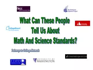 What Can These People Tell Us About Math And Science Standards?