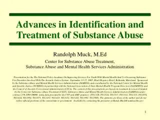 Advances in Identification and Treatment of Substance Abuse