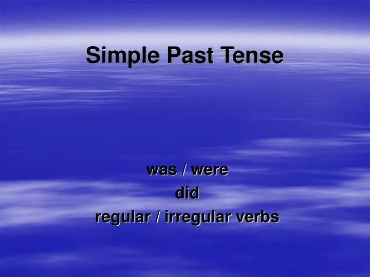 Regular Past Tense Verbs - ppt video online download