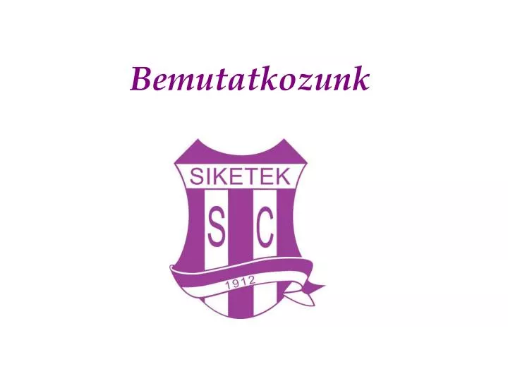 bemutatkozunk