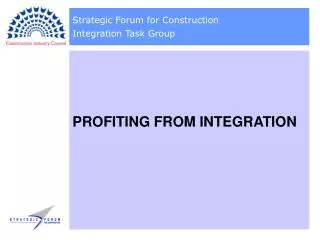 Strategic Forum for Construction Integration Task Group
