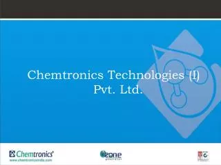 Chemtronics Technologies (I) Pvt. Ltd.