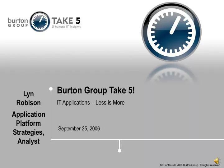 burton group take 5 it applications less is more