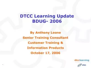 DTCC Learning Update BDUG- 2006