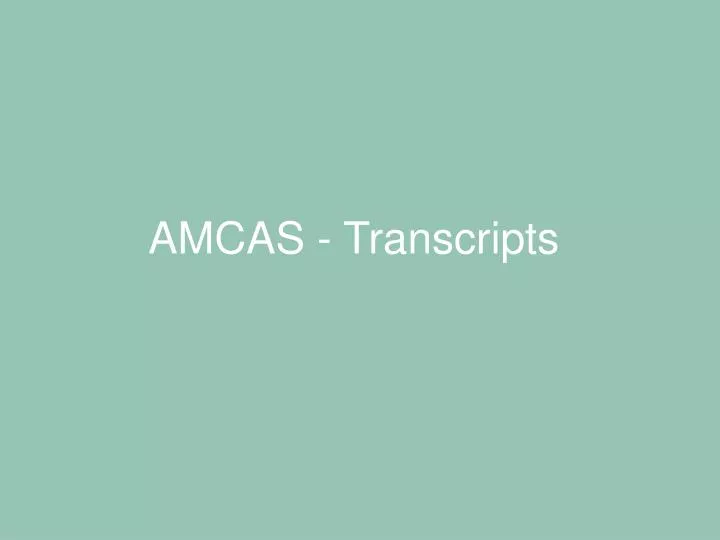 amcas transcripts