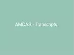 AMCAS Transcripts Guide for Study Abroad Applicants - slide 1