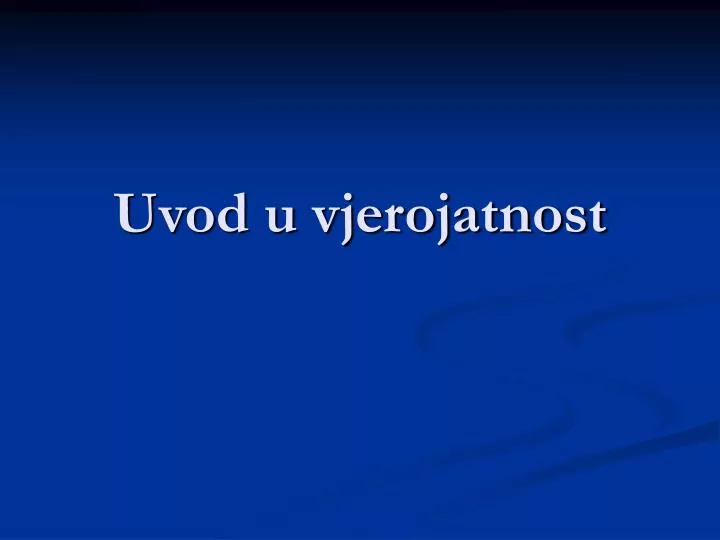 uvod u vjerojatnost