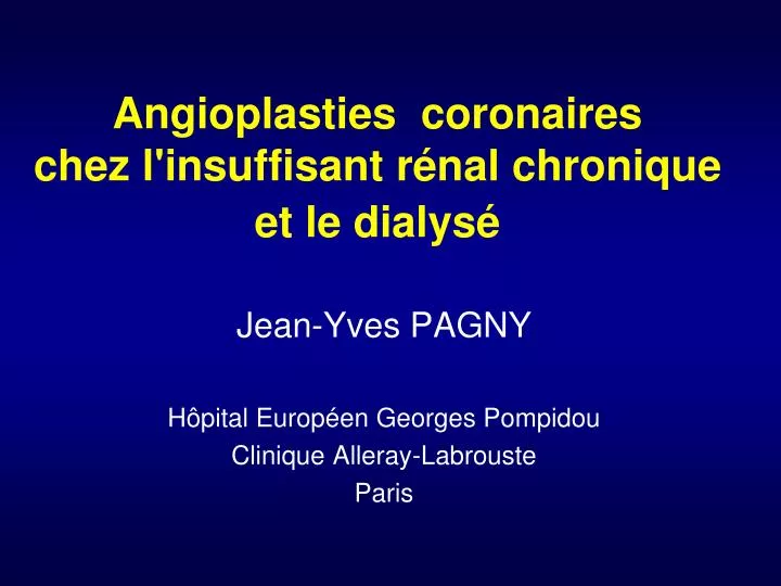 angioplasties coronaires chez l insuffisant r nal chronique et le dialys