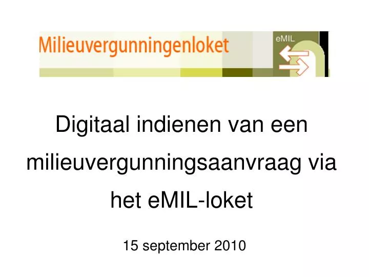 digitaal indienen van een milieuvergunningsaanvraag via het emil loket