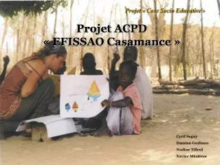 Projet ACPD « EFISSAO Casamance »