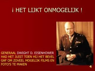het lijkt onmogelijk