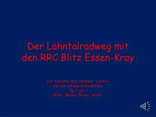 der lahntalradweg mit den rrc blitz essen kray