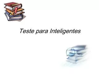 teste para inteligentes
