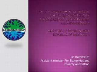 Sri Hudyastuti Assistant Minister For Economics and Poverty Alleviation