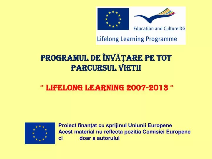 programul de nv are pe tot parcursul vietii lifelong learning 2007 2013